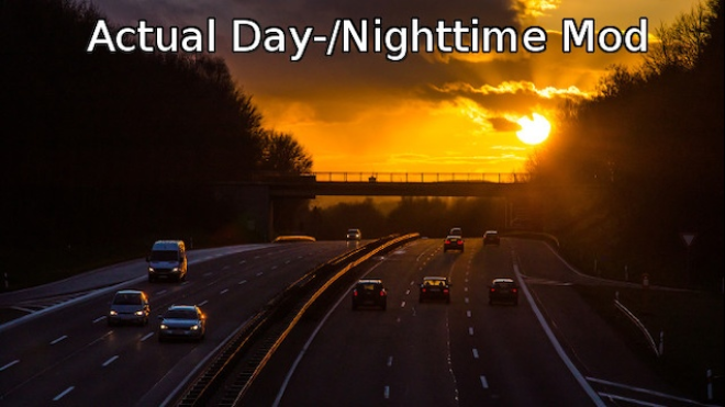 Actual Day/Nighttime Mod Actual Day/Nighttime Mod