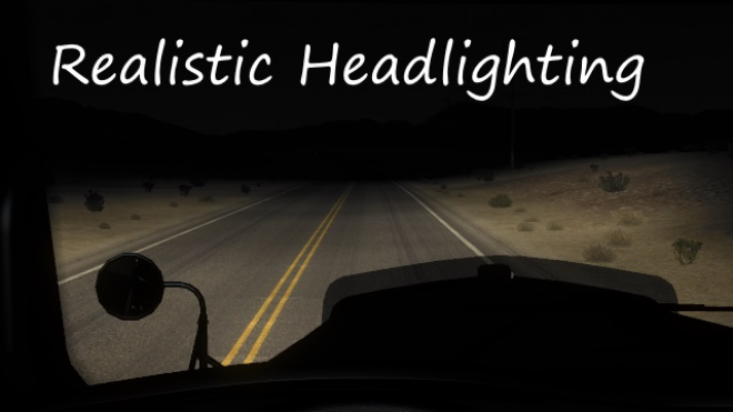Realistic Headlighting Realistic Headlighting