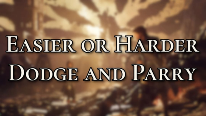 Easier or Harder Dodge and Parry Easier or Harder Dodge and Parry