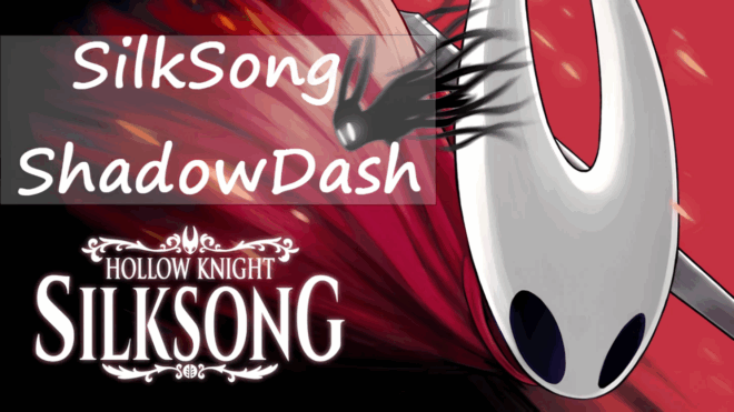 SilkSong Shadow Dash SilkSong Shadow Dash