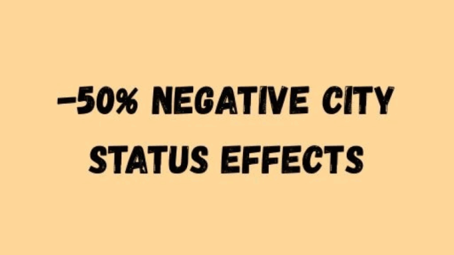 Halved Negative City Status Effects Halved Negative City Status Effects